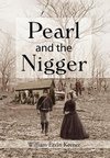 Pearl and the Nigger