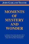 Moments of Mystery and Wonder