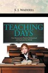 ''Teaching Days''