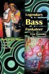 Legendary Bass Funkateer