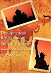 Desi-American Reflections on Suffering Change