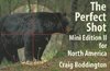 North American Perfect Shot: Bear, Bison, Cougar, Goat, Hog, Javelina, Muskox, Sheep, and Wolf