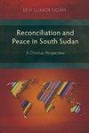 Reconciliation and Peace in South Sudan