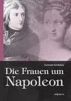 Die Frauen um Napoleon