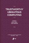 Trustworthy Ubiquitous Computing