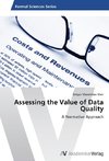 Assessing the Value of Data Quality