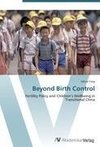 Beyond Birth Control