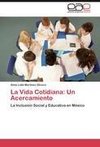 La Vida Cotidiana: Un Acercamiento