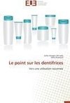 Le point sur les dentifrices