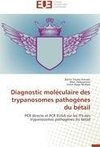 Diagnostic moléculaire des trypanosomes pathogènes du bétail