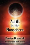 Adrift in the Noosphere