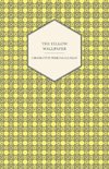 The Yellow Wallpaper