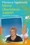 Meine Überlebens-Suppen