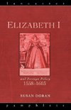 Doran, S: Elizabeth I and Foreign Policy, 1558-1603