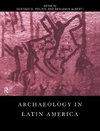 Alberti, B: Archaeology in Latin America