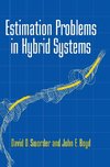 Estimation Problems in Hybrid Systems