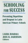 Randall, L: Schooling for Success: Preventing Repetition and