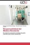 Responsabilidad del Médico Residente