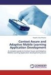 Context Aware and Adaptive Mobile Learning Application Development