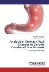 Analysis of Stomach Wall Changes in Chronic Doudenal Ulcer Patients