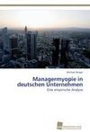 Managermyopie in deutschen Unternehmen