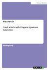 Local Search with Progress Spectrum Adaptation