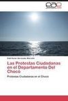 Las Protestas Ciudadanas en el Departamento Del Chocó