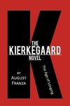 The Kierkegaard Novel