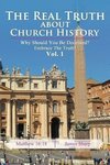 The Real Truth About Church History