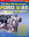 How to Build Max-Performance Ford V-8s on a Budget