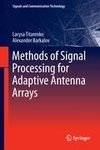 Methods of Signal Processing for Adaptive Antenna Arrays