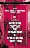 Intelligent Systems and Technologies in Rehabilitation Engin