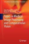 Topics in Medical Image Processing and Computational Vision