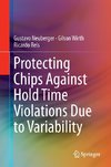 Protecting Chips Against Hold Time Violations Due to Variability