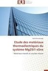 Etude des matériaux thermoélectriques  du système Mg2Si1-xSnx