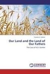 Our Land and the Land of Our Fathers