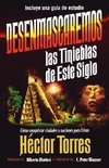 Desenmascaremos Las Tinieblas de Este Siglo