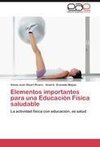 Elementos importantes para una Educación Física saludable