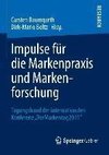 Impulse für die Markenpraxis und Markenforschung