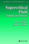 Supercritical Fluid Methods and Protocols