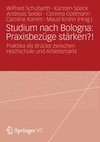 Studium nach Bologna: Praxisbezüge stärken?!