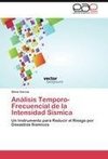 Análisis Temporo-Frecuencial de la Intensidad Sísmica