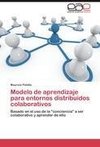 Modelo de aprendizaje para entornos distribuidos colaborativos