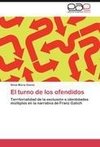 El turno de los ofendidos