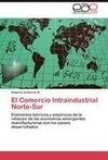 El Comercio Intraindustrial Norte-Sur