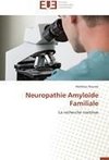 Neuropathie Amyloide Familiale