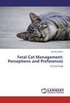 Feral Cat Management: Perceptions and Preferences