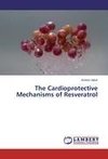 The Cardioprotective Mechanisms of Resveratrol