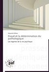 Freud et la détérmination du pathologique