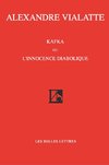 Kafka Ou L'Innocence Diabolique